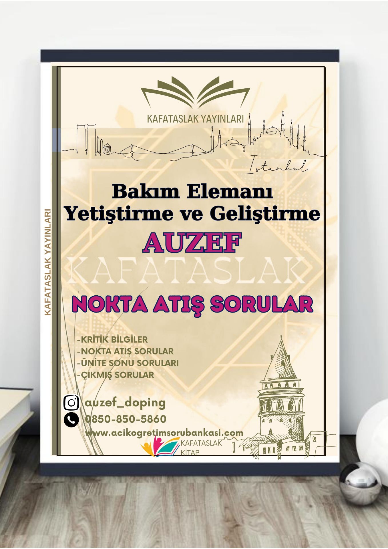 Bakım Elemanı Yetiştirme ve Geliştirme AUZEF İstanbul Üniversitesi Nokta Atışı Sorular Kafataslak Yayınları