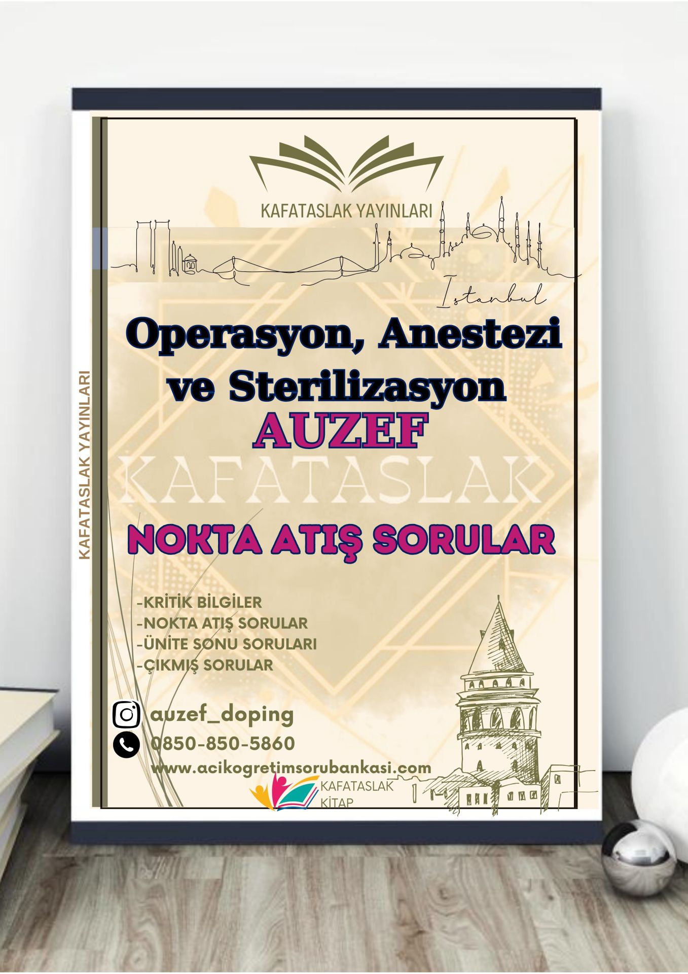 Operasyon, Anestezi ve Sterilizasyon AUZEF İstanbul Üniversitesi Nokta Atışı Sorular Kafataslak Yayınları