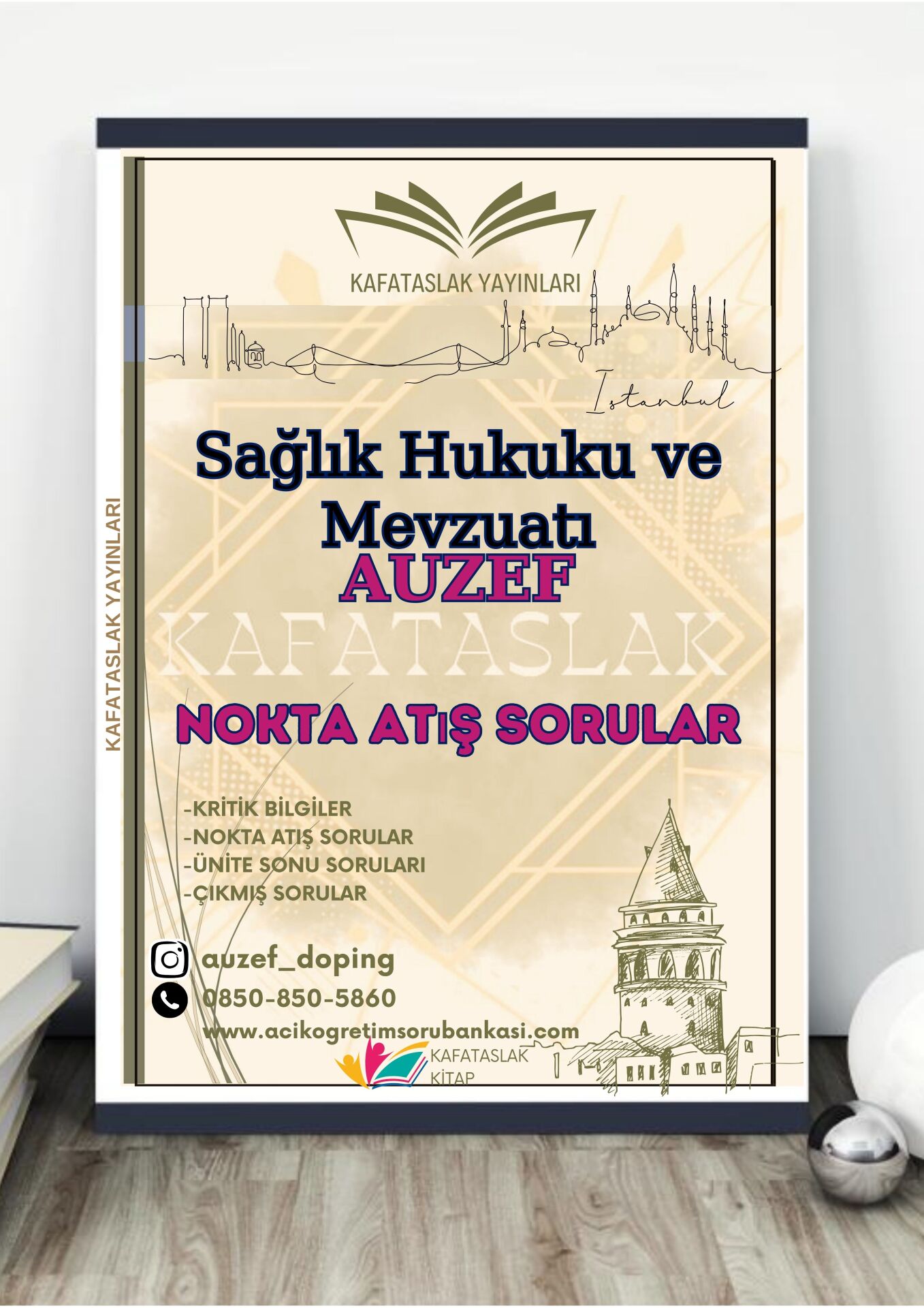 Sağlık Hukuku ve Mevzuatı AUZEF İstanbul Üniversitesi Nokta Atışı Sorular Kafataslak Yayınları