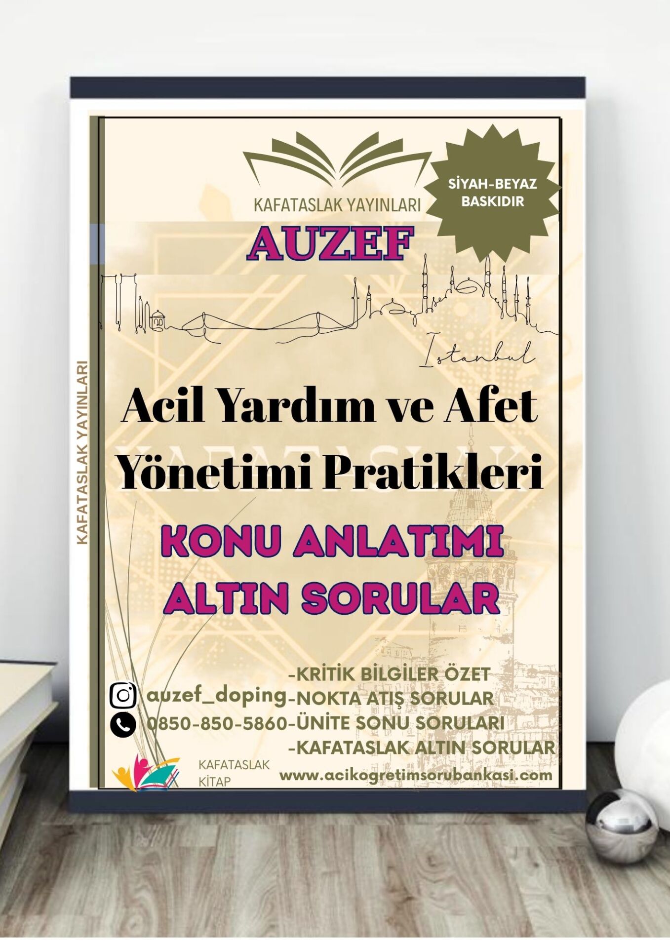Acil Yardım ve Afet Yönetimi Pratikleri AUZEF İstanbul Üniversitesi Nokta Atışı Sorular Kafataslak Yayınları