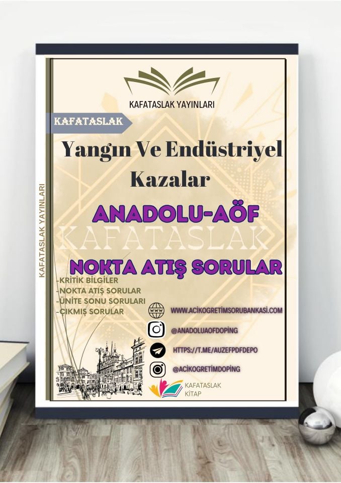 Yangın Ve Endüstriyel Kazalar ANADOLU AÖF