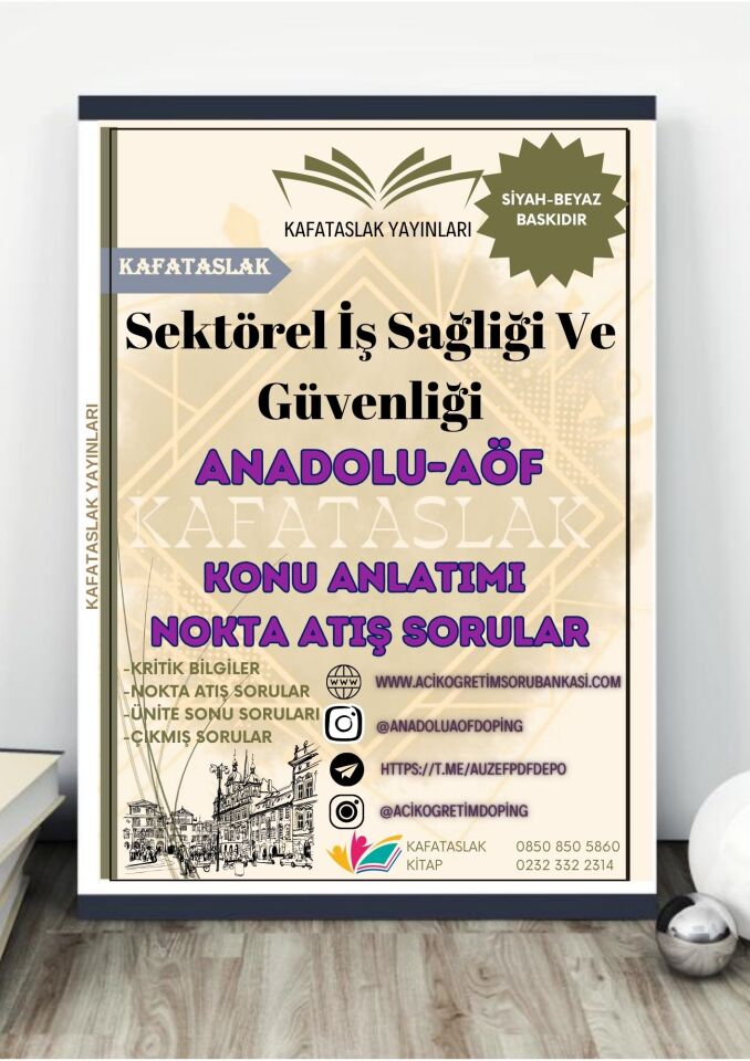 Sektörel İş Sağliği Ve Güvenliği ANADOLU AÖF
