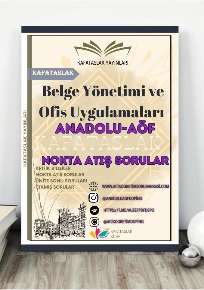 Belge Yönetimi ve Ofis Uygulamaları ANADOLU AÖF