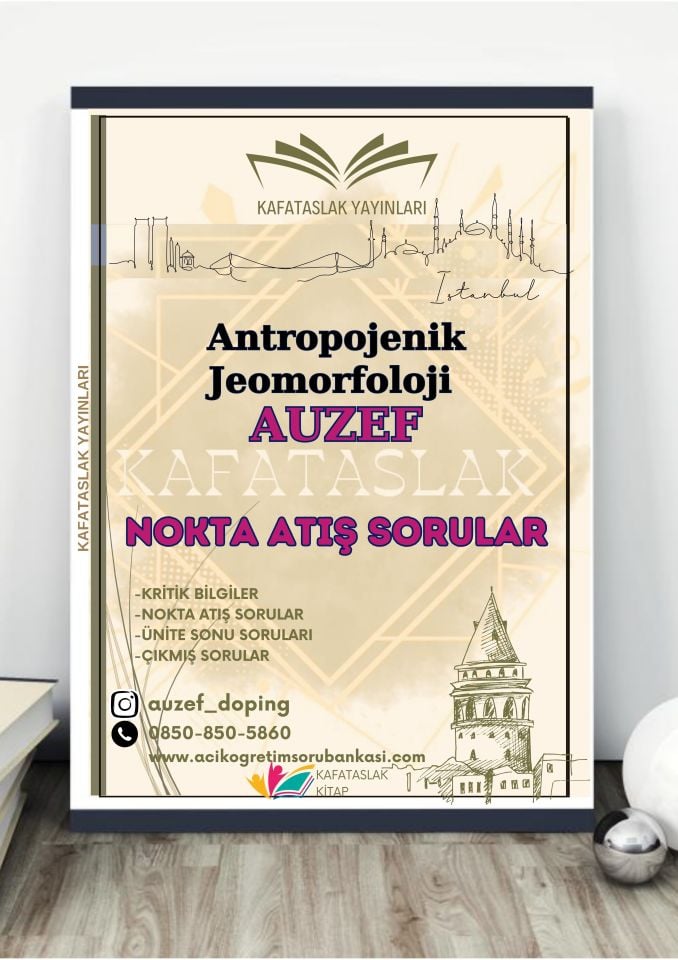 Antropojenik Jeomorfoloji AUZEF İstanbul Üniversitesi Nokta Atışı Sorular Kafataslak Yayınları