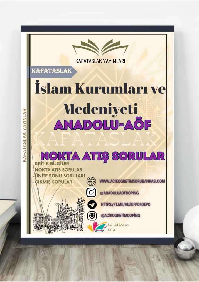 İslam Kurumları ve Medeniyeti ANADOLU AÖF