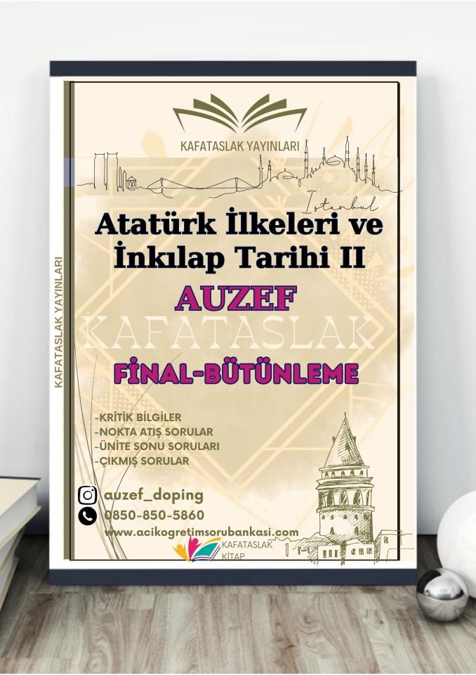 Atatürk İlkeleri ve İnkılap Tarihi II AUZEF İstanbul Üniversitesi Nokta Atışı Sorular Kafataslak Yayınları