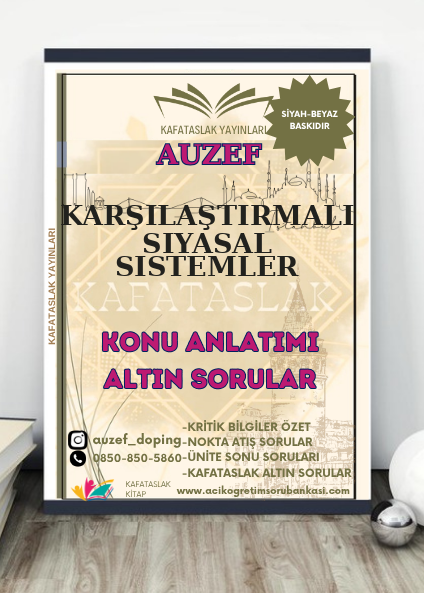 Karşılaştırmalı Siyasal Sistemler AUZEF İstanbul Üniversitesi (VİZE)