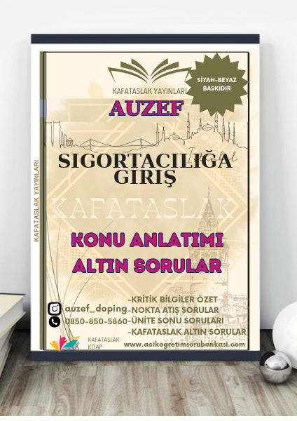 Sigortacılığa Giriş AUZEF İstanbul Üniversitesi (VİZE)