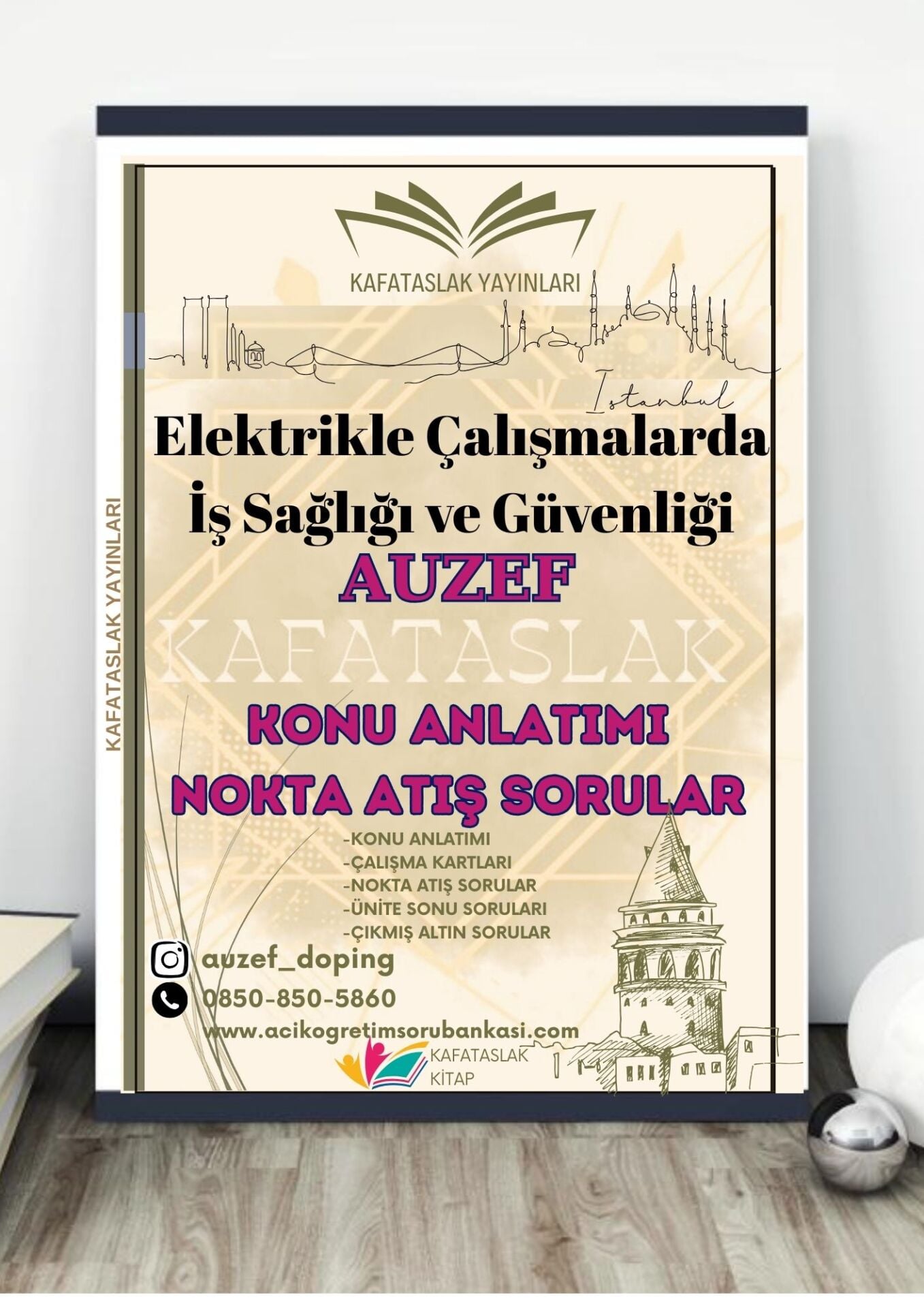 Elektrikle Çalışmalarda İş Sağlığı ve Güvenliği AUZEF İstanbul Üniversitesi Nokta Atışı Sorular Kafataslak Yayınları
