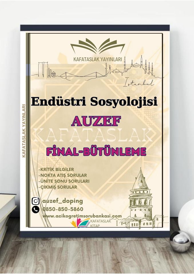 Endüstri Sosyolojisi AUZEF İstanbul Üniversitesi Nokta Atışı Sorular Kafataslak Yayınları