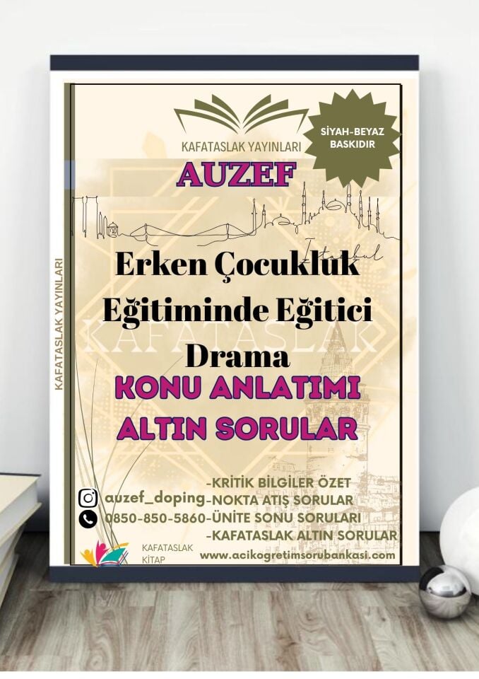 Erken Çocukluk Eğitiminde Eğitici Drama AUZEF İstanbul Üniversitesi Nokta Atışı Sorular Kafataslak Yayınları