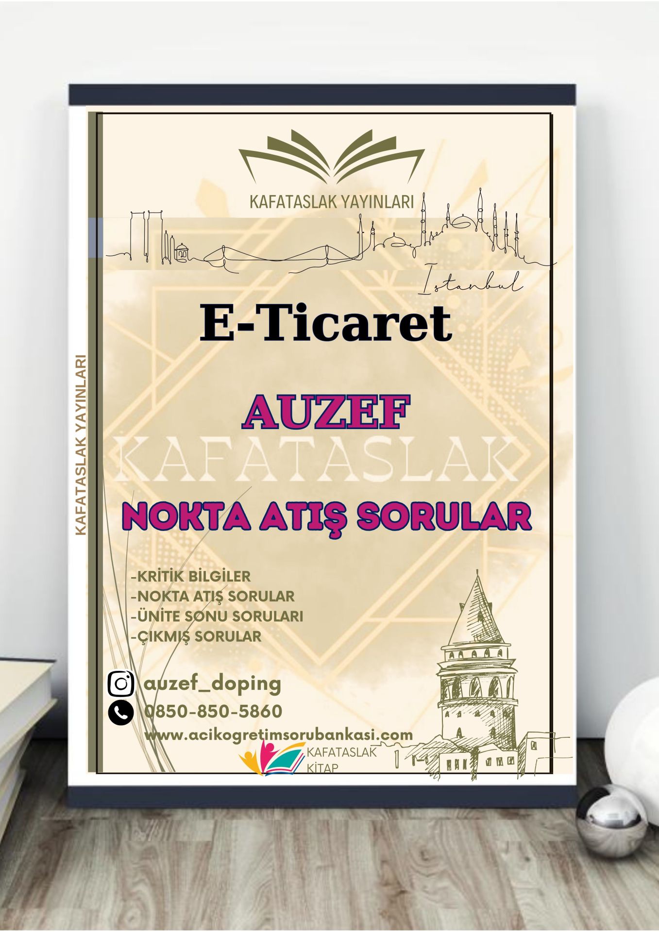 E-Ticaret AUZEF İstanbul Üniversitesi Nokta Atışı Sorular Kafataslak Yayınları
