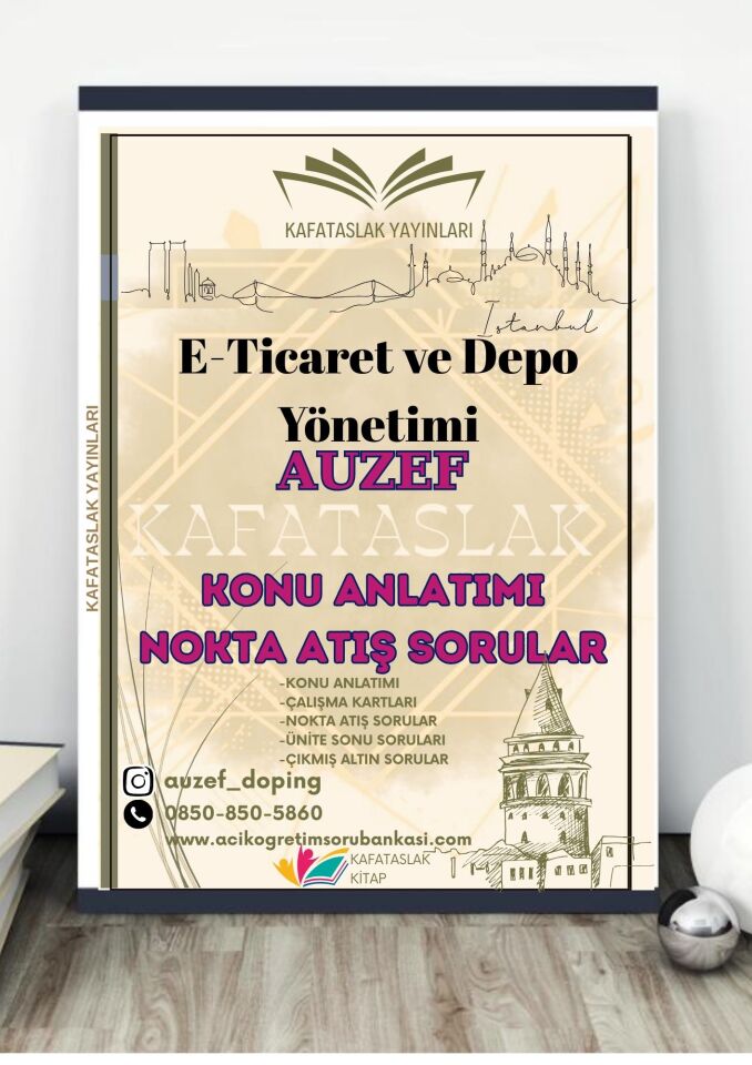 E-Ticaret ve Depo Yönetimi AUZEF İstanbul Üniversitesi Nokta Atışı Sorular Kafataslak Yayınları
