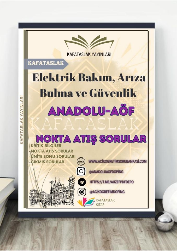 Elektrik Bakım, Arıza Bulma ve Güvenlik ANADOLU AÖF
