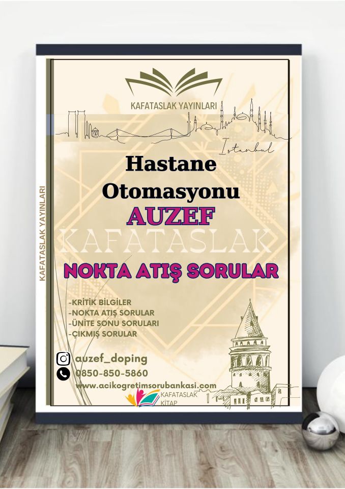 Hastane Otomasyonu AUZEF İstanbul Üniversitesi Nokta Atışı Sorular Kafataslak Yayınları