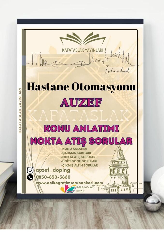 Hastane Otomasyonu AUZEF İstanbul Üniversitesi Nokta Atışı Sorular Kafataslak Yayınları