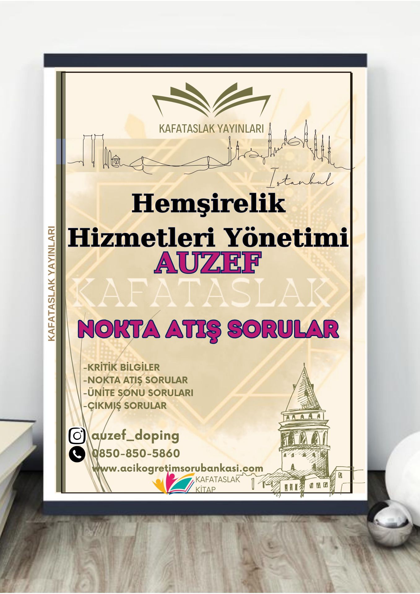 Hemşirelik Hizmetleri Yönetimi AUZEF İstanbul Üniversitesi Nokta Atışı Sorular Kafataslak Yayınları