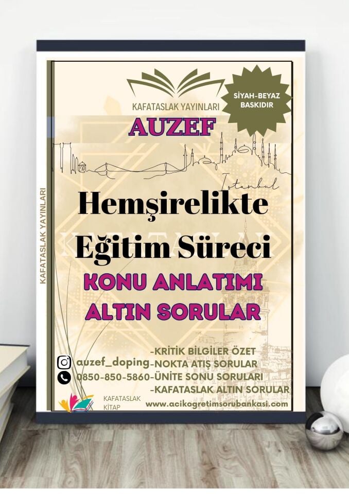 Hemşirelikte Eğitim Süreci AUZEF İstanbul Üniversitesi Nokta Atışı Sorular Kafataslak Yayınları