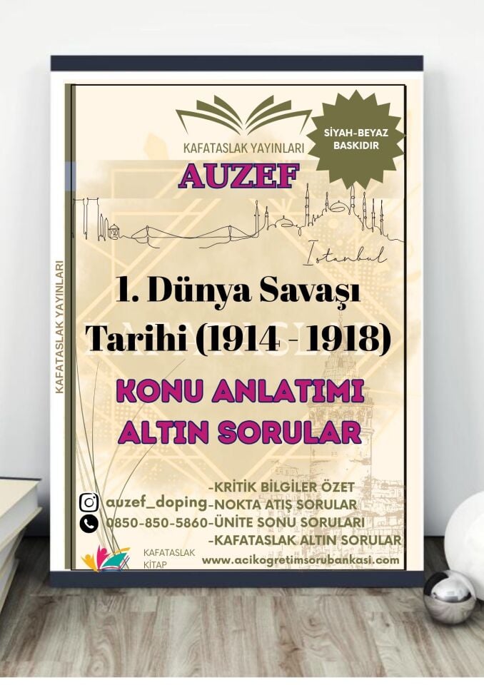 1. Dünya Savaşı Tarihi (1914 - 1918) AUZEF İstanbul Üniversitesi Nokta Atışı Sorular Kafataslak Yayınları