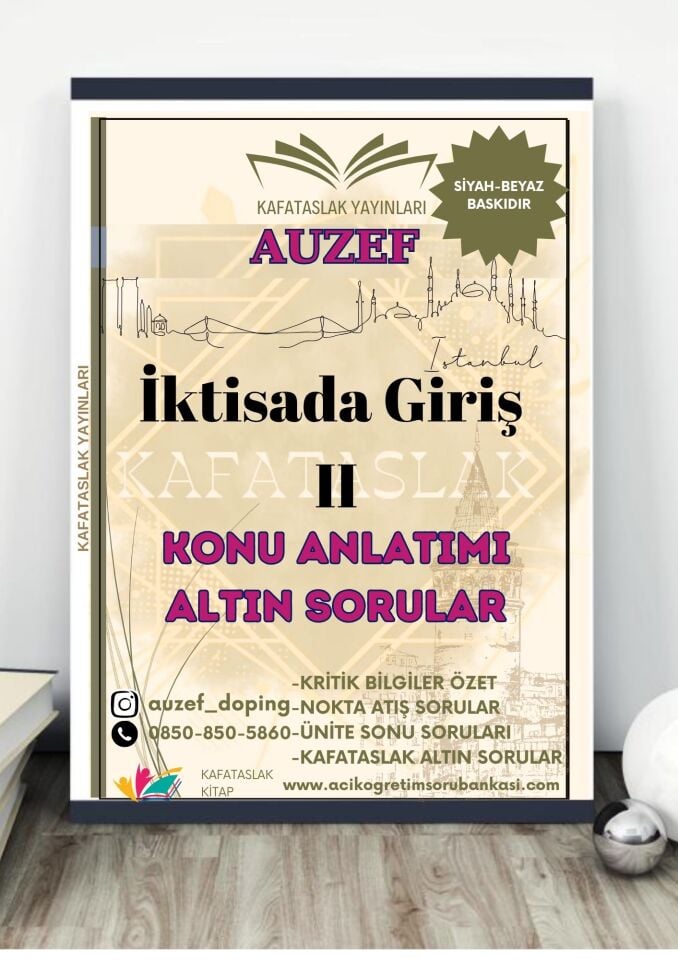 İktisada Giriş II AUZEF İstanbul Üniversitesi Nokta Atışı Sorular Kafataslak Yayınları