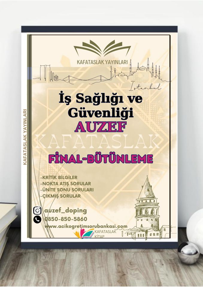 İş Sağlığı ve Güvenliği AUZEF İstanbul Üniversitesi Nokta Atışı Sorular Kafataslak Yayınları