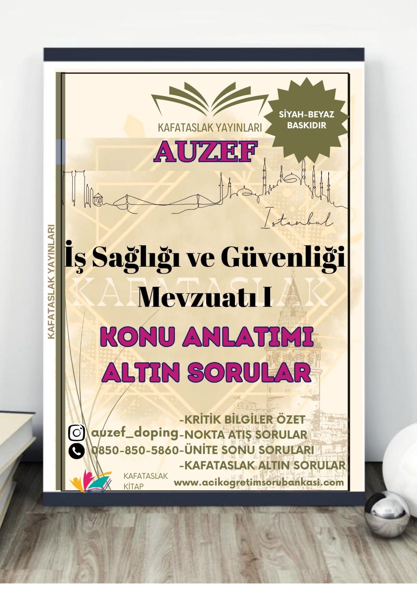 İş Sağlığı ve Güvenliği Mevzuatı I AUZEF İstanbul Üniversitesi Nokta Atışı Sorular Kafataslak Yayınları