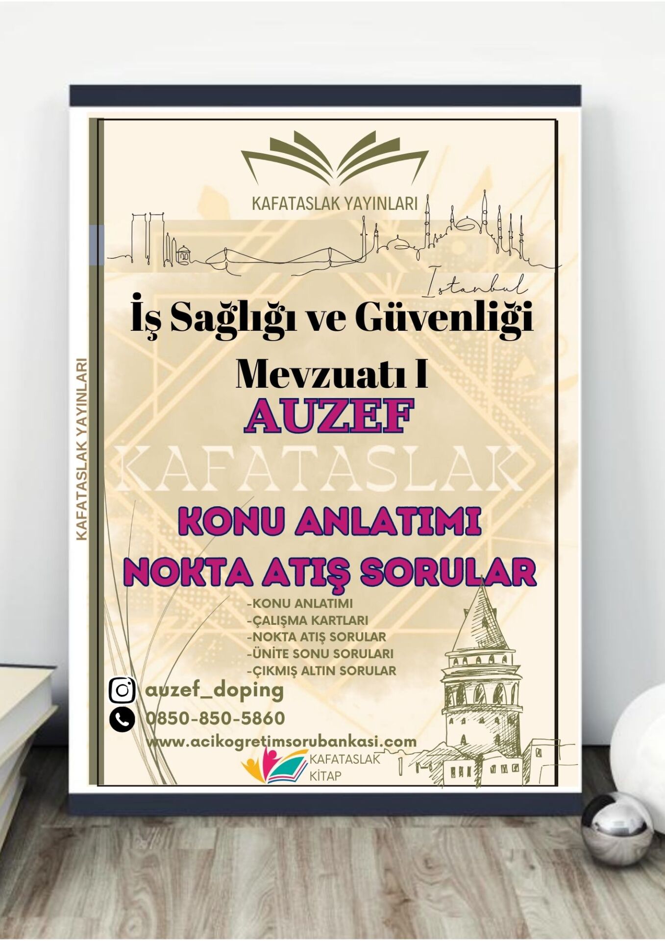 İş Sağlığı ve Güvenliği Mevzuatı I AUZEF İstanbul Üniversitesi Nokta Atışı Sorular Kafataslak Yayınları