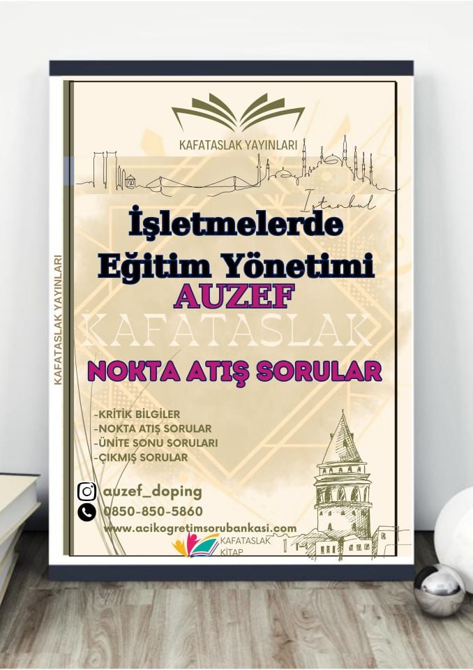 İşletmelerde Eğitim Yönetimi AUZEF İstanbul Üniversitesi Nokta Atışı Sorular Kafataslak Yayınları