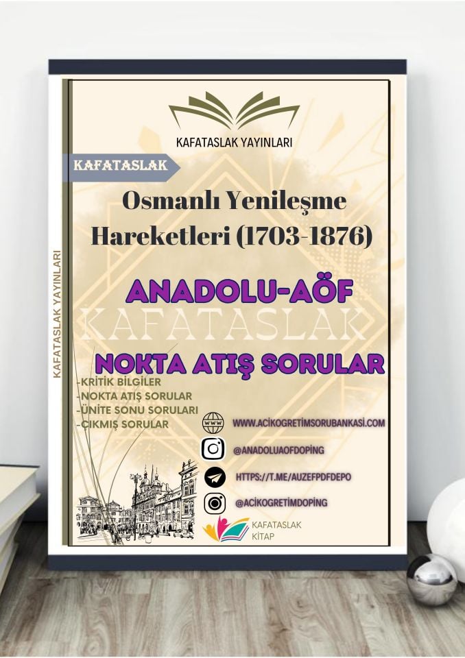 Osmanlı Yenileşme Hareketleri (1703-1876) ANADOLU AÖF