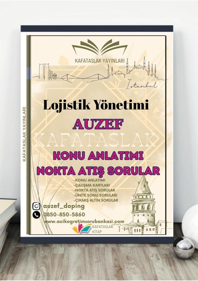 Lojistik Yönetimi AUZEF İstanbul Üniversitesi Nokta Atışı Sorular Kafataslak Yayınları