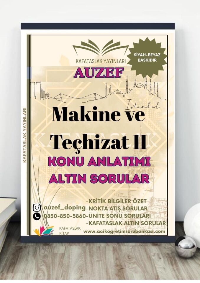 Makine ve Teçhizat II AUZEF İstanbul Üniversitesi Nokta Atışı Sorular Kafataslak Yayınları