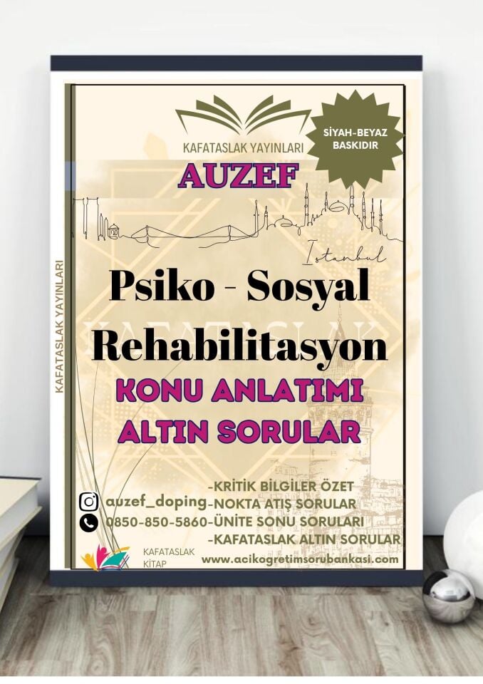 Psiko - Sosyal Rehabilitasyon AUZEF İstanbul Üniversitesi Nokta Atışı Sorular Kafataslak Yayınları