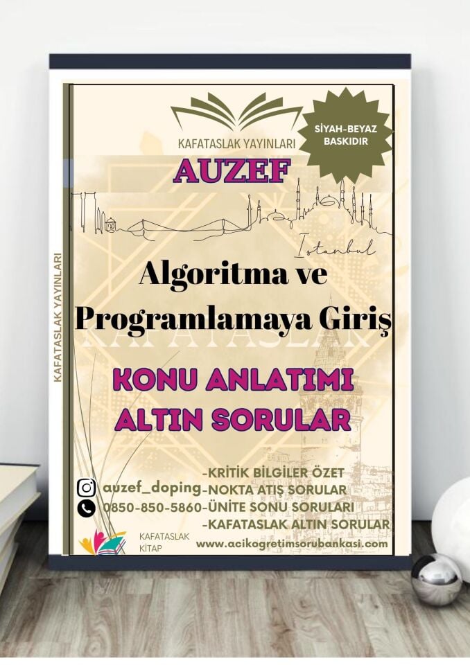 Algoritma ve Programlamaya Giriş (Bahar dönemi) AUZEF İstanbul Üniversitesi Nokta Atışı Sorular Kafataslak Yayınları