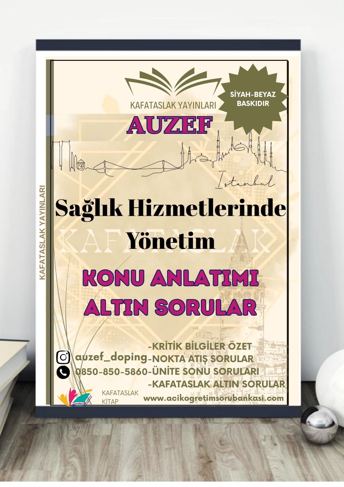 Sağlık Hizmetlerinde Yönetim AUZEF İstanbul Üniversitesi Nokta Atışı Sorular Kafataslak Yayınları