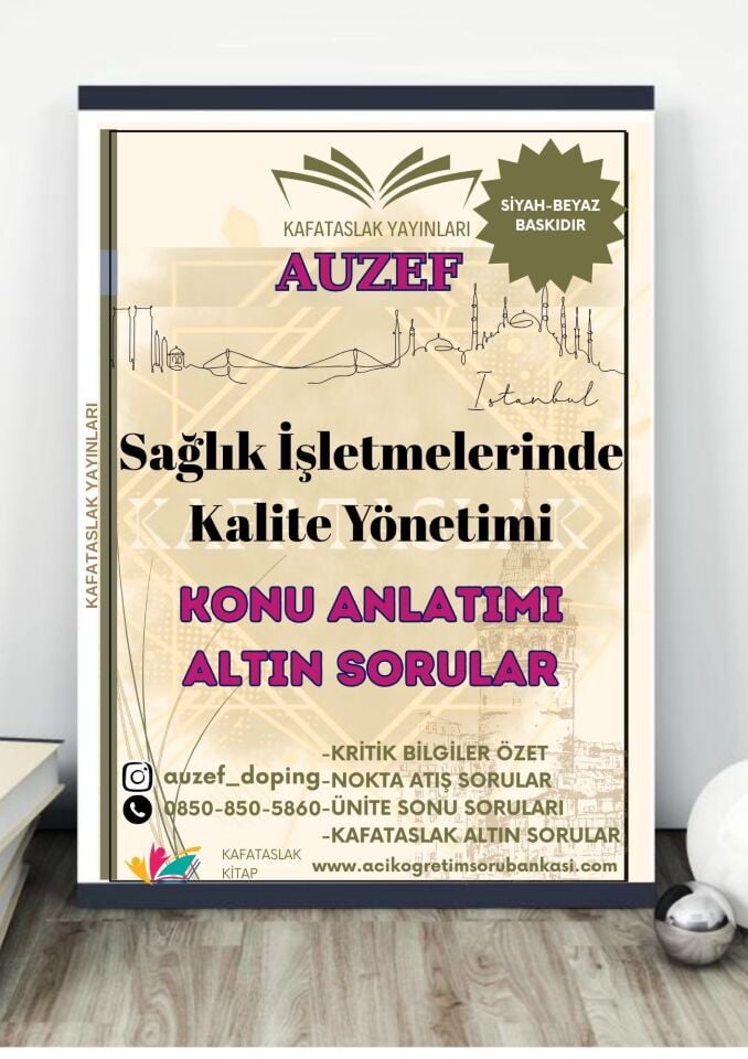 Sağlık İşletmelerinde Kalite Yönetimi AUZEF İstanbul Üniversitesi Nokta Atışı Sorular Kafataslak Yayınları