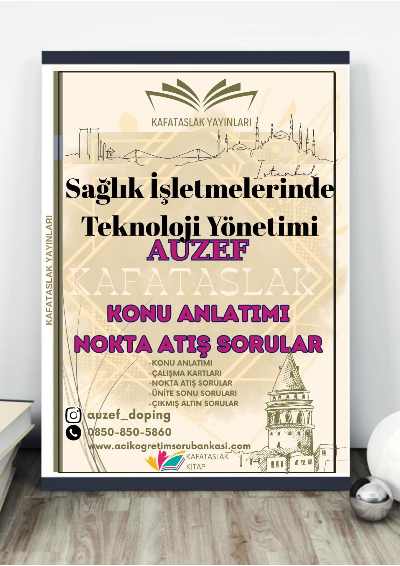 Sağlık İşletmelerinde Teknoloji Yönetimi AUZEF İstanbul Üniversitesi Nokta Atışı Sorular Kafataslak Yayınları