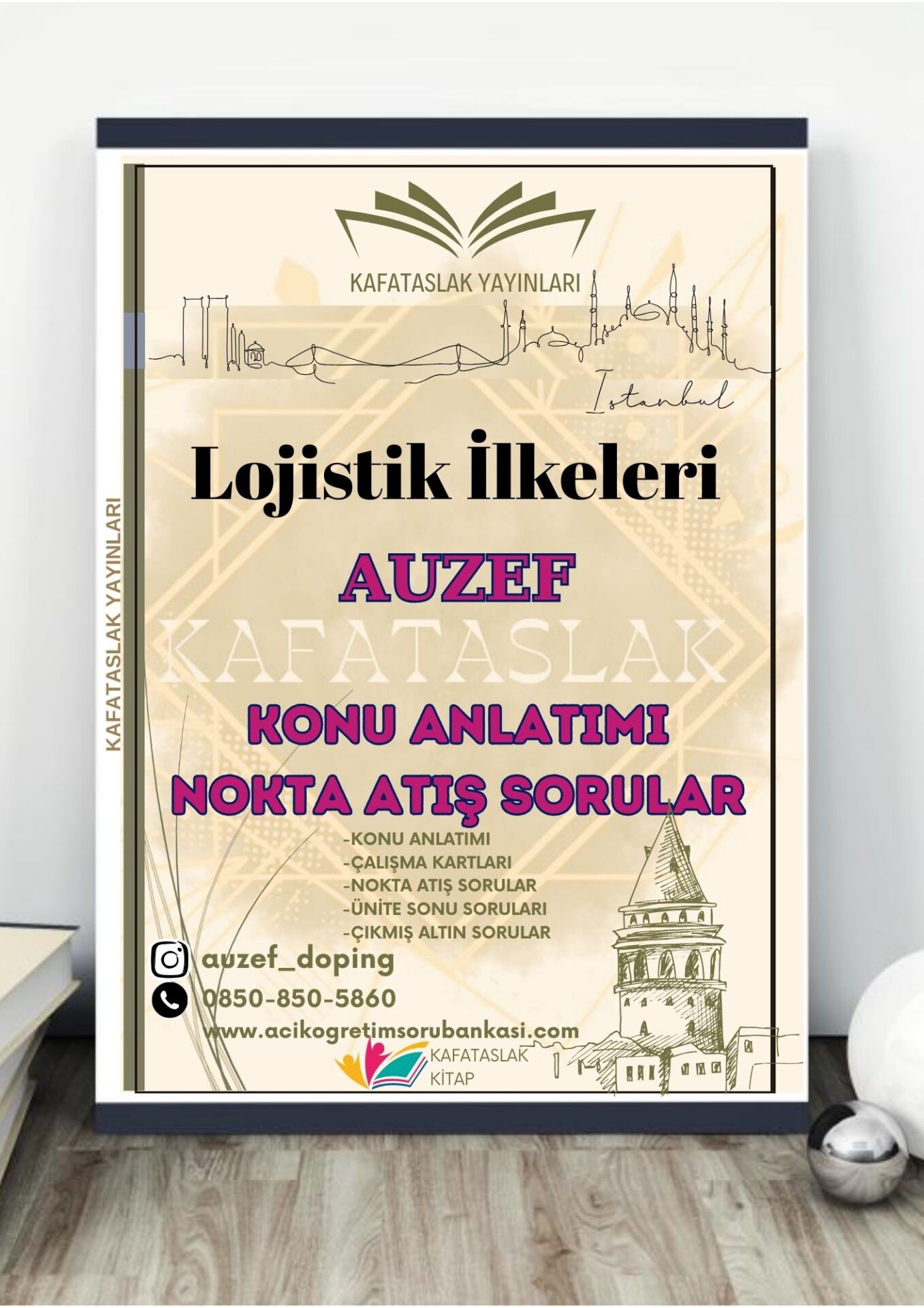 Lojistik İlkeleri  AUZEF İstanbul Üniversitesi Nokta Atışı Sorular Kafataslak Yayınları