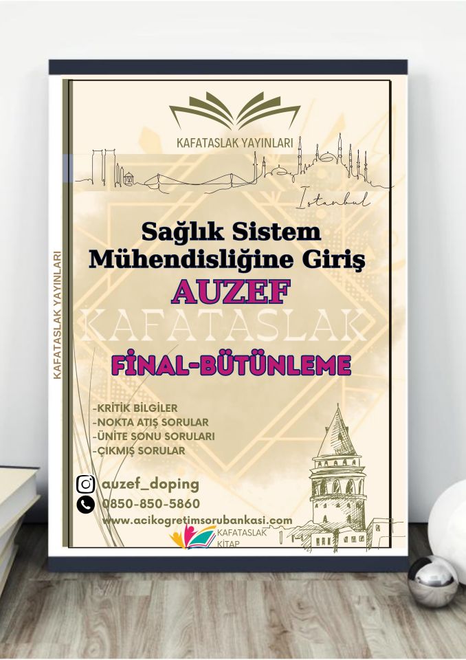 Sağlık Sistem Mühendisliğine Giriş AUZEF İstanbul Üniversitesi Nokta Atışı Sorular Kafataslak Yayınları