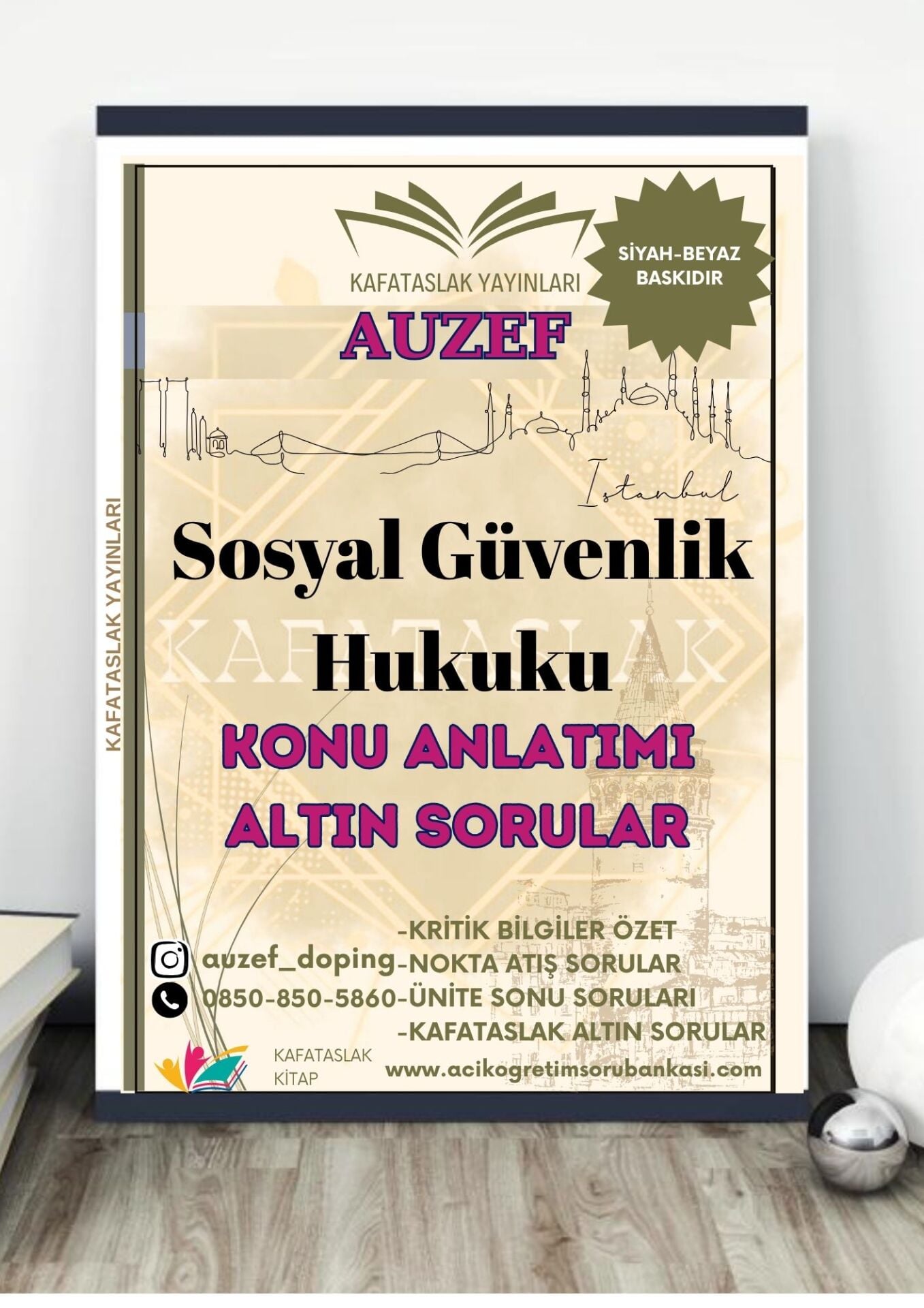 Sosyal Güvenlik Hukuku AUZEF İstanbul Üniversitesi Nokta Atışı Sorular Kafataslak Yayınları