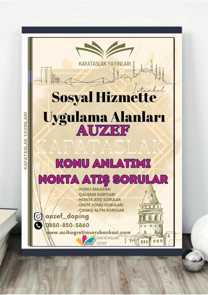 Sosyal Hizmette Uygulama Alanları AUZEF İstanbul Üniversitesi Nokta Atışı Sorular Kafataslak Yayınları