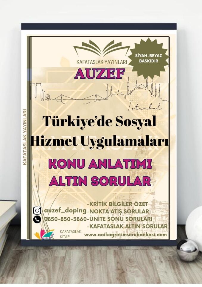Türkiye’de Sosyal Hizmet Uygulamaları AUZEF İstanbul Üniversitesi Nokta Atışı Sorular Kafataslak Yayınları