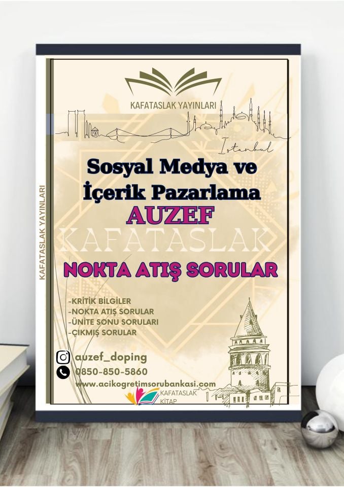 Sosyal Medya ve İçerik Pazarlama AUZEF İstanbul Üniversitesi Nokta Atışı Sorular Kafataslak Yayınları