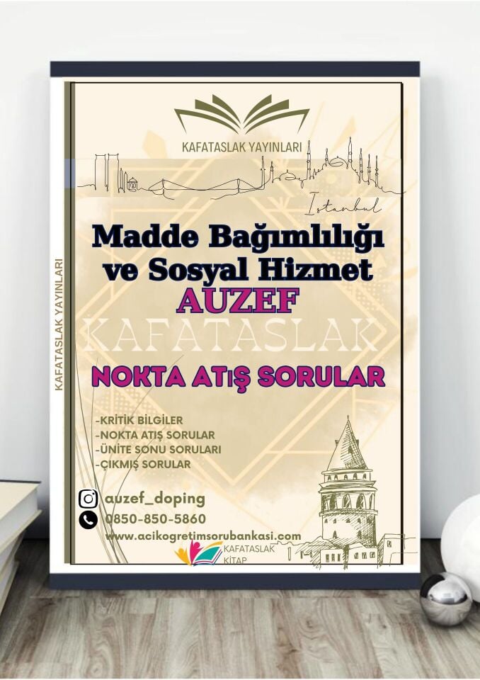 Madde Bağımlılığı ve Sosyal Hizmet AUZEF İstanbul Üniversitesi Nokta Atışı Sorular Kafataslak Yayınları