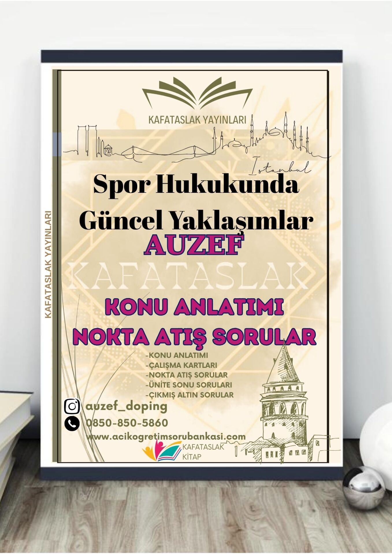 Spor Hukukunda Güncel Yaklaşımlar AUZEF İstanbul Üniversitesi Nokta Atışı Sorular Kafataslak Yayınları