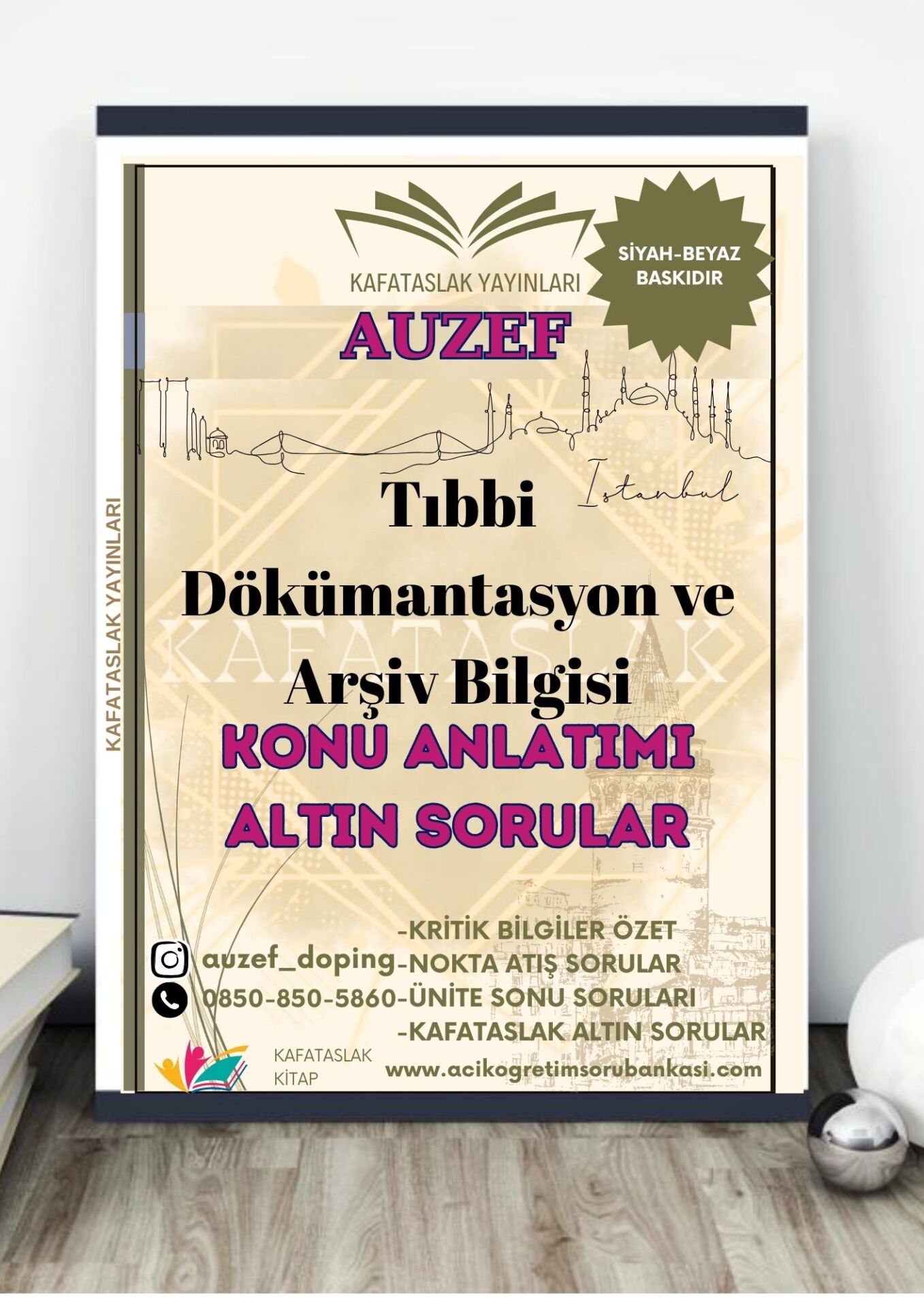 Tıbbi Dökümantasyon ve Arşiv Bilgisi AUZEF İstanbul Üniversitesi Nokta Atışı Sorular Kafataslak Yayınları