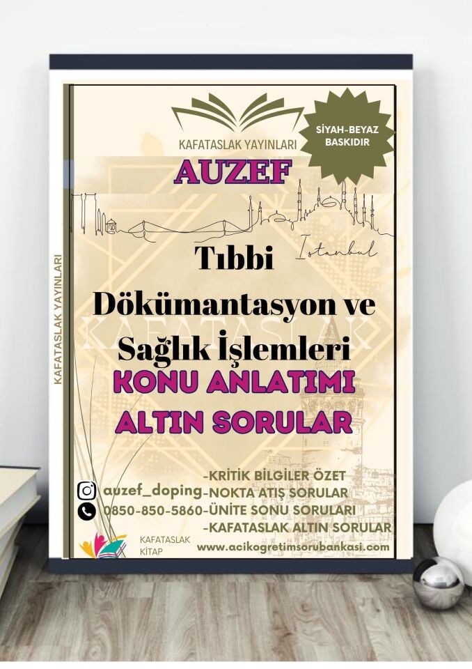 Tıbbi Dökümantasyon ve Sağlık İşlemleri AUZEF İstanbul Üniversitesi Nokta Atışı Sorular Kafataslak Yayınları