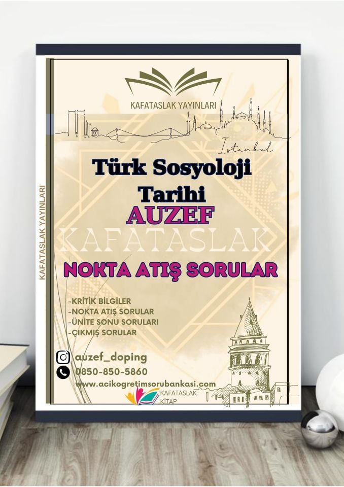 Türk Sosyoloji Tarihi AUZEF İstanbul Üniversitesi Nokta Atışı Sorular Kafataslak Yayınları