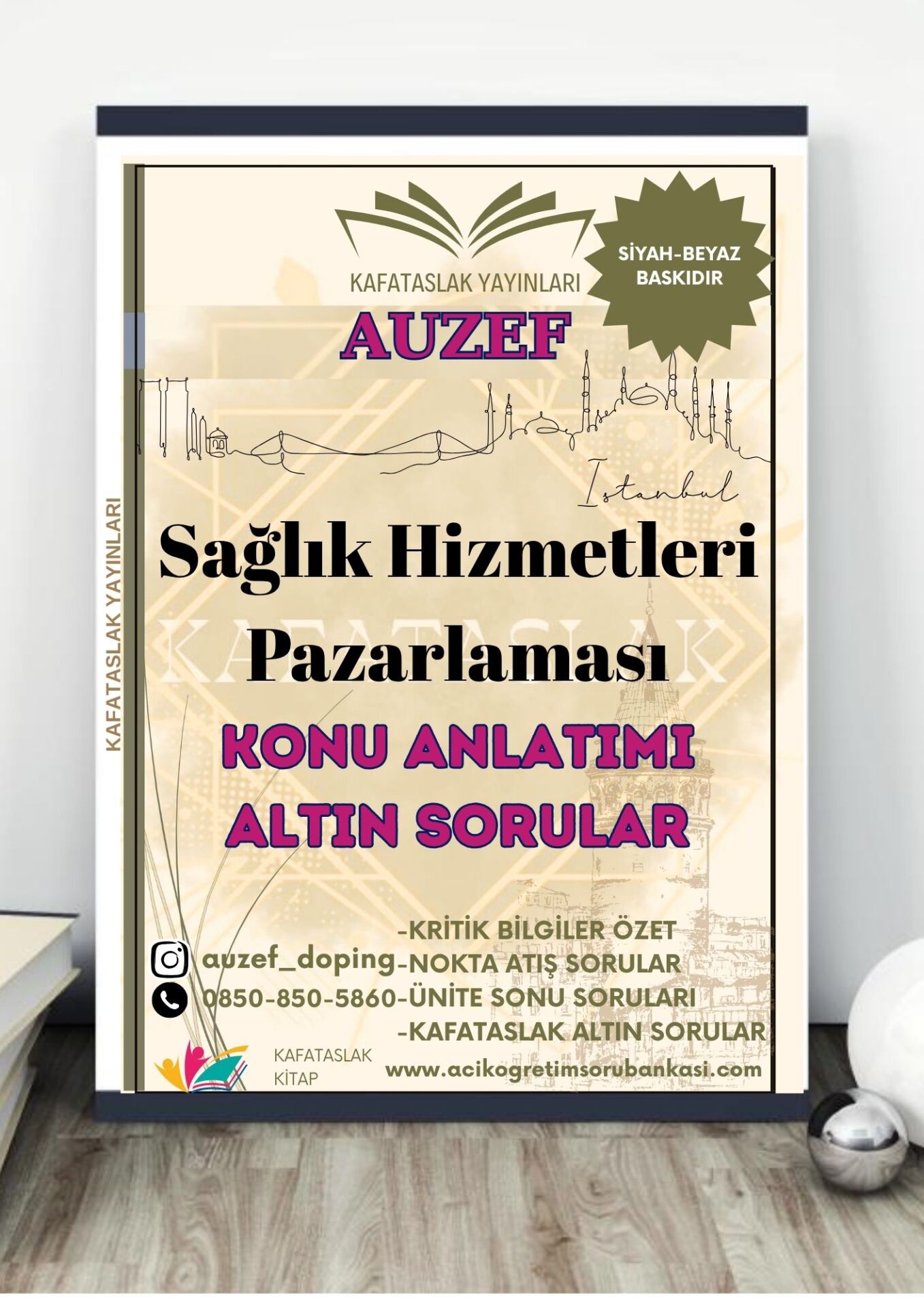 Sağlık Hizmetleri Pazarlaması AUZEF İstanbul Üniversitesi Nokta Atışı Sorular Kafataslak Yayınları