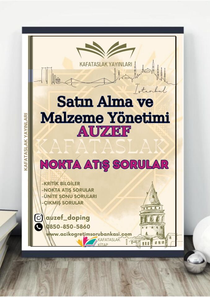 Satın Alma ve Malzeme Yönetimi AUZEF İstanbul Üniversitesi Nokta Atışı Sorular Kafataslak Yayınları