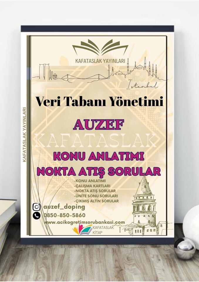 Veri Tabanı Yönetimi AUZEF İstanbul Üniversitesi Nokta Atışı Sorular Kafataslak Yayınları